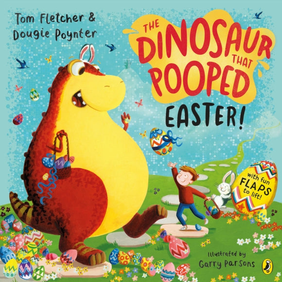 Dinosaur that Pooped Easter! - Tom Fletcher