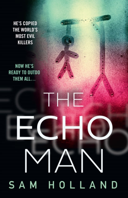 Echo Man - Sam Holland