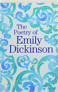 Poetry of Emily Dickinson - Emily Dickinson