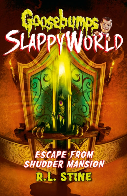 Slappyworld: Escape from Shudder Mansion - R.L. Stine