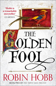 Tawny Man 2: Golden Fool - Robin Hobb