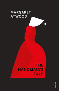 Handmaid's Tale - Margaret Atwood