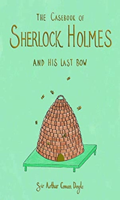 Sherlock Holmes and His Last Bow - Sir Arthur Conan Doyle (Hardcover)
