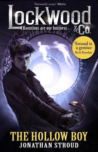 Lockwood & Co 3: The Hollow Boy - Jonathan Stroud