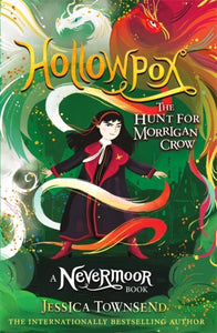 Hollowpox: The Hunt for Morrigan Crow Book 3 - Jessica Townsend