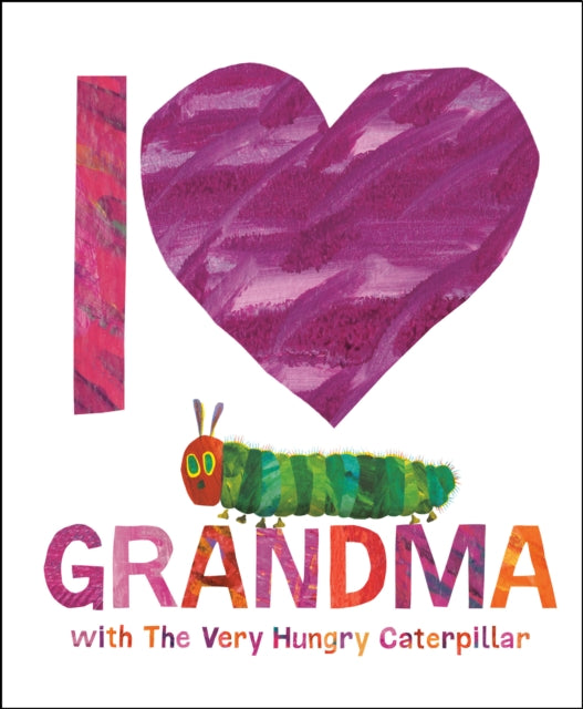 I Love Grandma - Eric Carle (Hardcover)