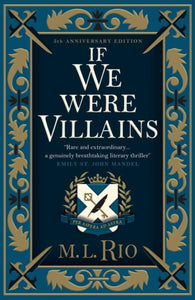 If We Were Villains - M.L. Rio (Illustrated Hardcover)