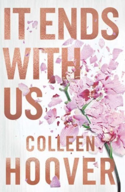 It Ends With Us - Colleen Hoover (Hardcover Collector's Edition)