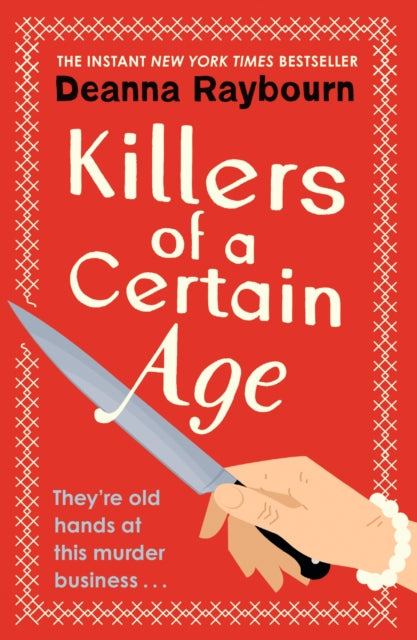 Killers of a Certain Age - Deanna Raybourn