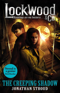 Lockwood & Co 4: The Creeping Shadow - Jonathan Stroud