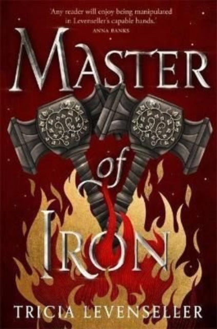 Bladesmith book 2 : Master Of Iron - Tricia Levenseller