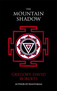 Mountain Shadow -Gregory David Roberts