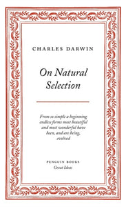 On Natural Selection - Charles Darwin