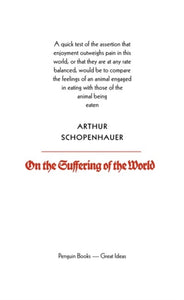 On the Suffering of the World - Arthur Schopenhauer