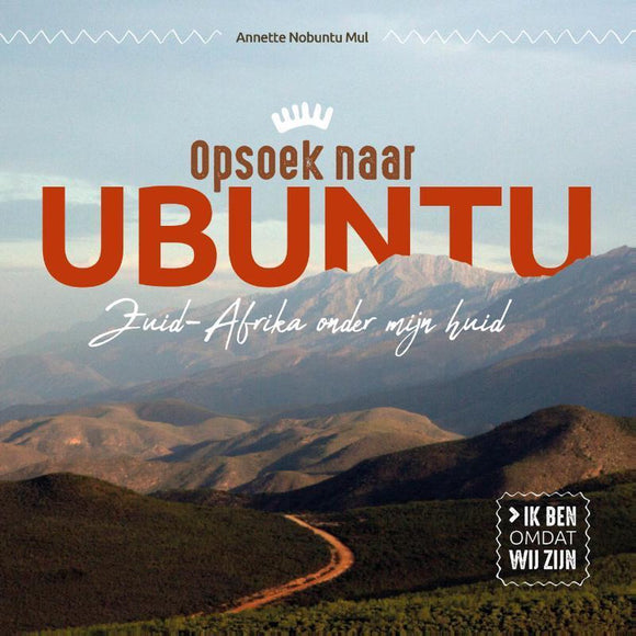 Opsoek naar Ubuntu - Annette Nobuntu Mul (NL)