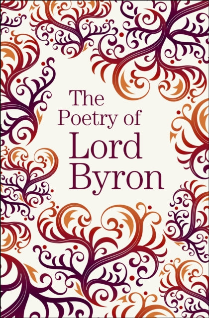 Poetry of Lord Byron - Lord Byron
