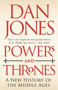 Powers and Thrones - Dan Jones