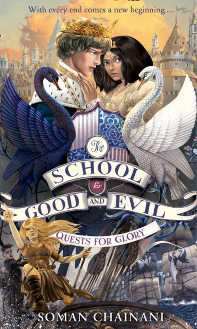 School for Good and Evil 4: Quests for Glory - Soman Chainani
