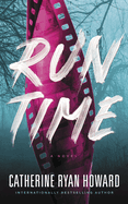 Run Time - Catherine Ryan Howard (Hardcover)