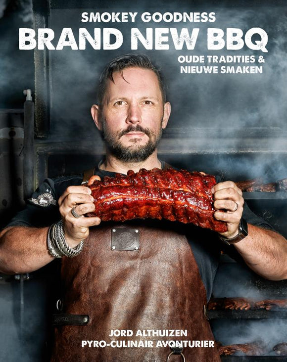 Smokey Goodness: Brand New BBQ - Jord Althuizen (NL)