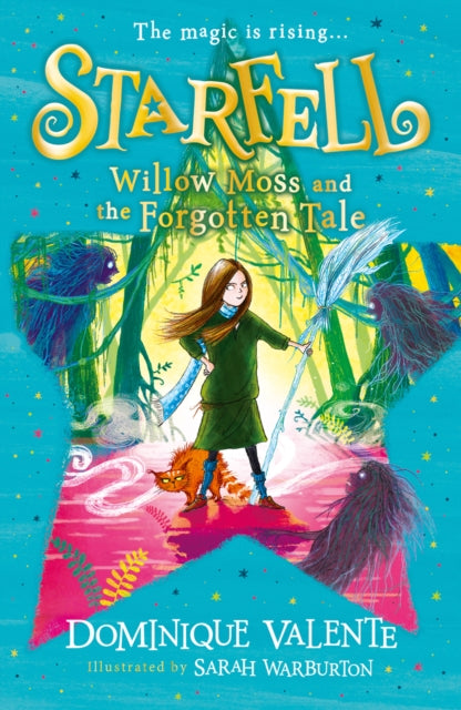 Starfell 2: Willow Moss and the Forgotten Tale - Dominique Valente