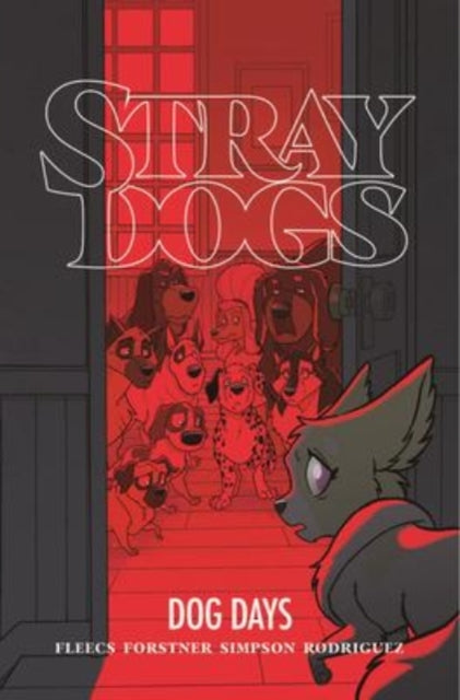 Stray Dogs 2: Dog Days - Tony Fleecs