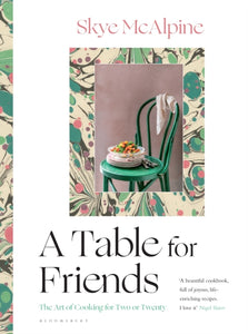 Table For Friends - Skye McAlpine (ENG)