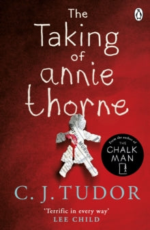 Taking of Annie Thorne - C.J. Tudor