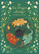 Tea Dragon Society: The Complete Collection - K. O'Neill