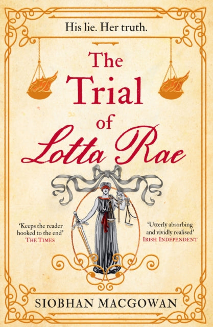 Trial of Lotta Rae - Siobhan MacGowan