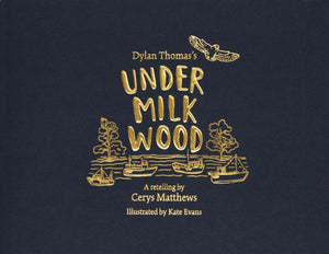 Under Milk Wood - Dylan Thomas (Hardcover)