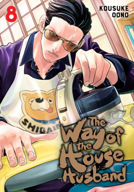 Way of the Househusband 8 - Kousuke Oono