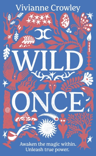 Wild Once - Vivianne Crowley (Hardcover)