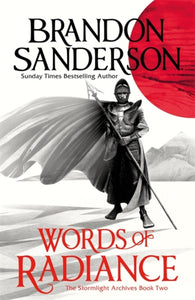 Stormlight Archive 2.1: Words of Radiance - Brandon Sanderson