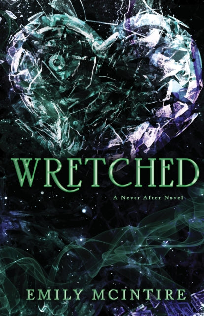 Never After 3: Wretched - Emily McIntire