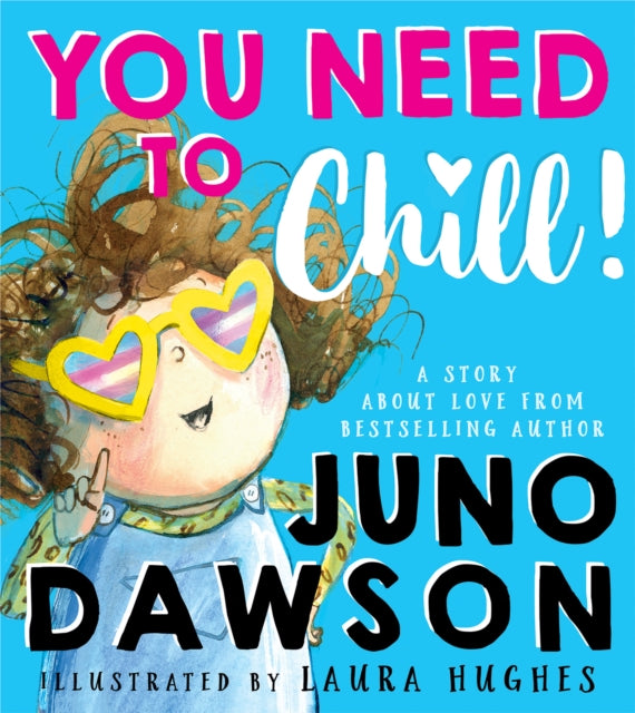 You Need to Chill - Juno Dawson