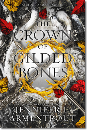 Blood and Ash 3: Crown of Gilded Bones - Jennifer L. Armentrout (Paperback)