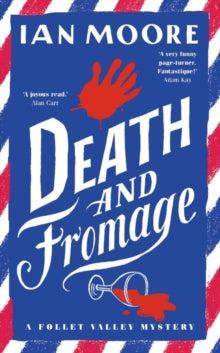 Death and Fromage - Ian Moore