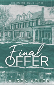 Dreamland Billionaires 3: Final Offer - Lauren Asher