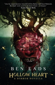 Hollow Heart - Ben Eads - A Horror Novella
