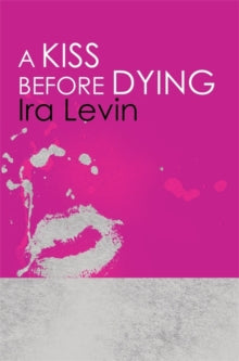 Kiss Before Dying - Ira Levin