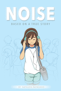 Noise - Kathleen Raymundo