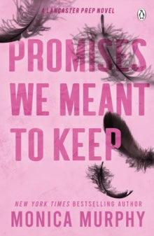 Promises We Meant To Keep - Monica Murphy