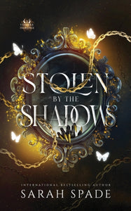 Stolen by the Shadows : 2 -  Sarah Spade