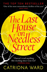 Last House on Needless Street - Catriona Ward