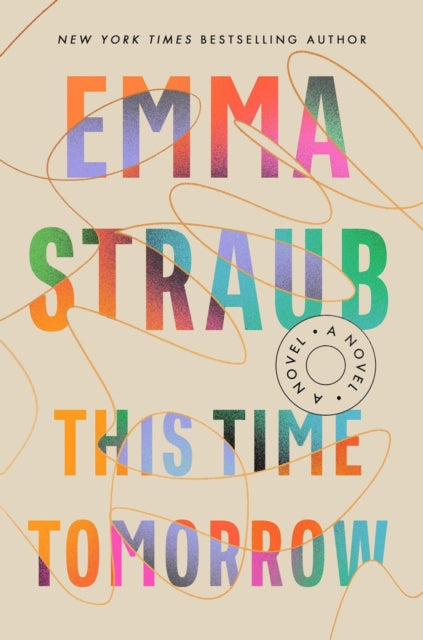 This Time Tomorrow - Emma Straub