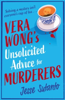 Vera Wong's Unsolicited Advice for Murderers - Jesse Sutanto