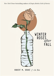 Winter Roses After Fall  - Robert M. Drake / R.H. Sin